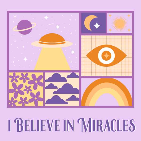 I Believe in Miracles